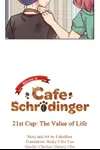 Welcome To Cafe Schrödinger • 21st Cup: The Value Of Life • Page 5