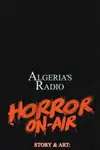 Algeria's Radio - Horror on Air • Chapter 3: Forbidden at the Dawn II: Eye Witness • Page ik-page-858229