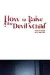 How to Raise the Devil's Child • Chapter 2 • Page 1
