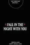 Fall in the Night with You • Chapter 3 • Page 12