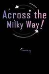 Across the Milky Way! • Chapter 25 • Page ik-page-977413