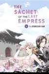 The Sachet of the Last Empress • Chapter 12 • Page 1