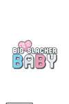 Me vs Big Slacker Baby • Chapter 15 • Page 1