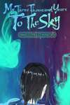 My Three Thousand Years To The Sky • Chapter 20 • Page ik-page-1400048