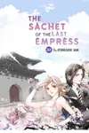The Sachet of the Last Empress • Chapter 32 • Page 1