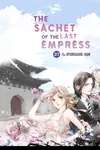 The Sachet of the Last Empress • Chapter 37 • Page 1