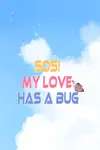 SOS! My Love Has A Bug • Season 2 Chapter 15 • Page 1