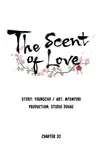 The Scent of Love • Chapter 32 • Page ik-page-1683201