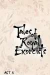 Tales of Royal Exorcists • Chapter 32: The Dance of Ya Le (3) • Page ik-page-2018991