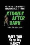 Stories After Dark: Hong Kong • Chapter 1: Have You Seen My Hand? Part 1 • Page ik-page-2128396