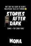 Stories After Dark: Malaysia III • Chapter 4 Part 1: Mona (Part One) • Page ik-page-2679486