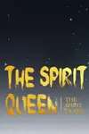 The Spirit Queen • Season 2 Chapter 53 • Page 1
