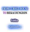 From Cursed House to Isekai Dungeon • Chapter 04 • Page ik-page-4893121
