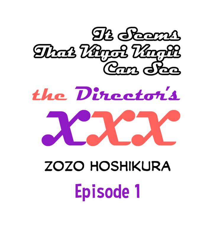 It Seems That Kiyoi Kugii Can See the Director's XXX