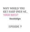 Why Would You Get Hard Over Me, Your Boss? • Chapter 9 • Page ik-page-4885729