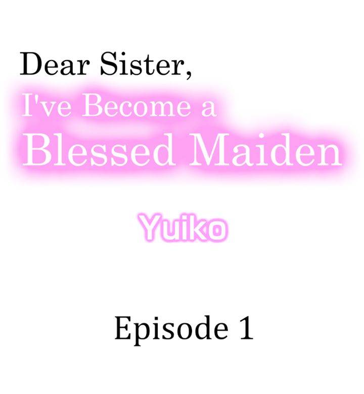 Dear Sister, I've Become a Blessed Maiden