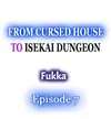 From Cursed House to Isekai Dungeon • Chapter 07 • Page ik-page-4988789