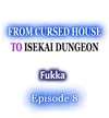 From Cursed House to Isekai Dungeon • Chapter 08 • Page ik-page-4988802