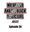Mr. Reaper and the Black Magic Girl • Chapter 20 • Page ik-page-5013449