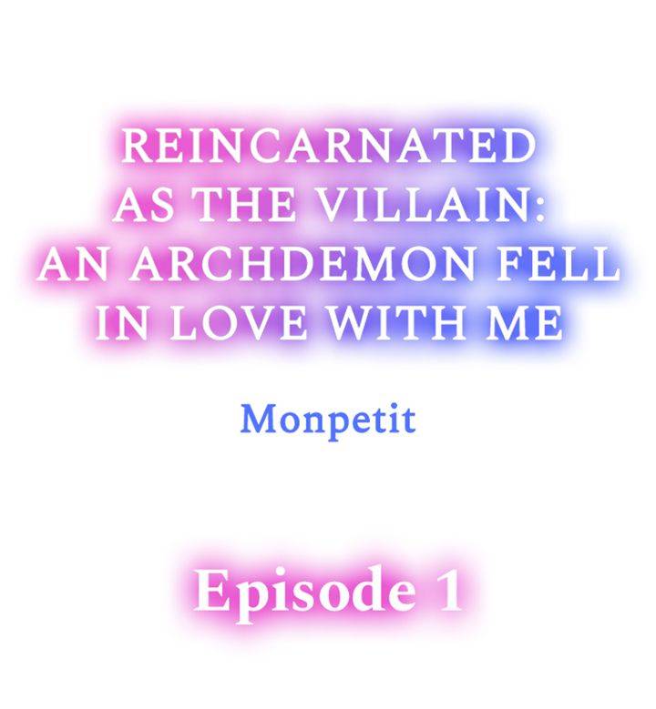 Reincarnated as the Villain: An Archdemon Fell in Love With Me
