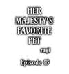 Her Majesty's Favorite Pet • Chapter 15 • Page ik-page-5018761