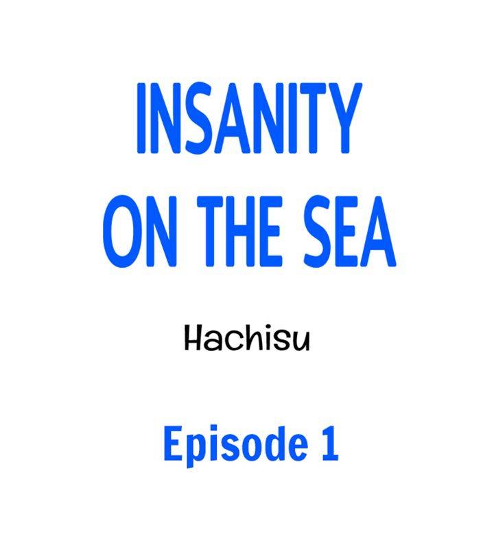 Insanity on the Sea