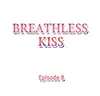 Breathless Kiss • Chapter 8 • Page ik-page-5038482