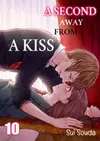 A Second Away from a Kiss • Chapter 28 • Page ik-page-5086350
