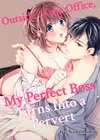 Outside of the Office, My Perfect Boss Turns Into a Pervert • Chapter 2 • Page ik-page-4243899
