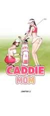 Caddie Mom [Mature] • Chapter 2 • Page ik-page-4357270