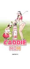 Caddie Mom [Mature] • Chapter 19 • Page ik-page-4401158