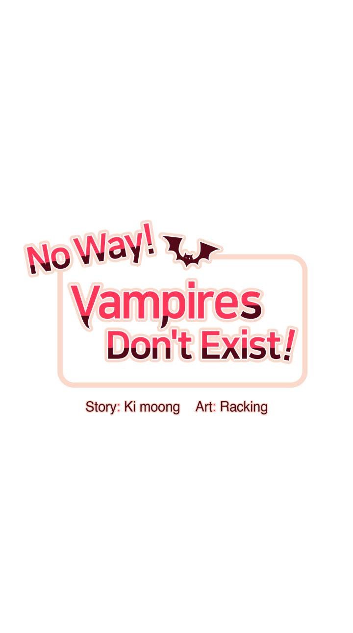 No Way, Vampires Don't Exist!