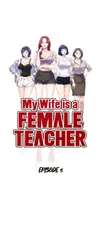 My Wife is a Female Teacher [Mature] • Chapter 5 • Page ik-page-4370740