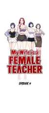My Wife is a Female Teacher [Mature] • Chapter 11 • Page ik-page-4380541