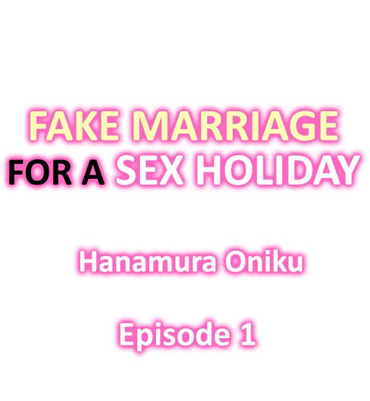Fake Marriage for a Sex Holiday