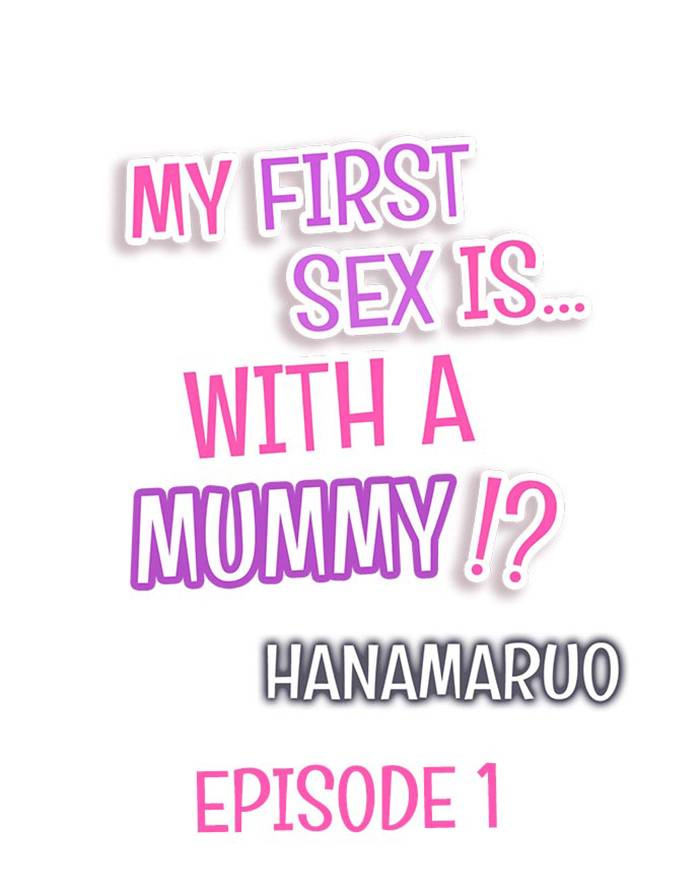 My First Sex Is ...with a MUMMY!?