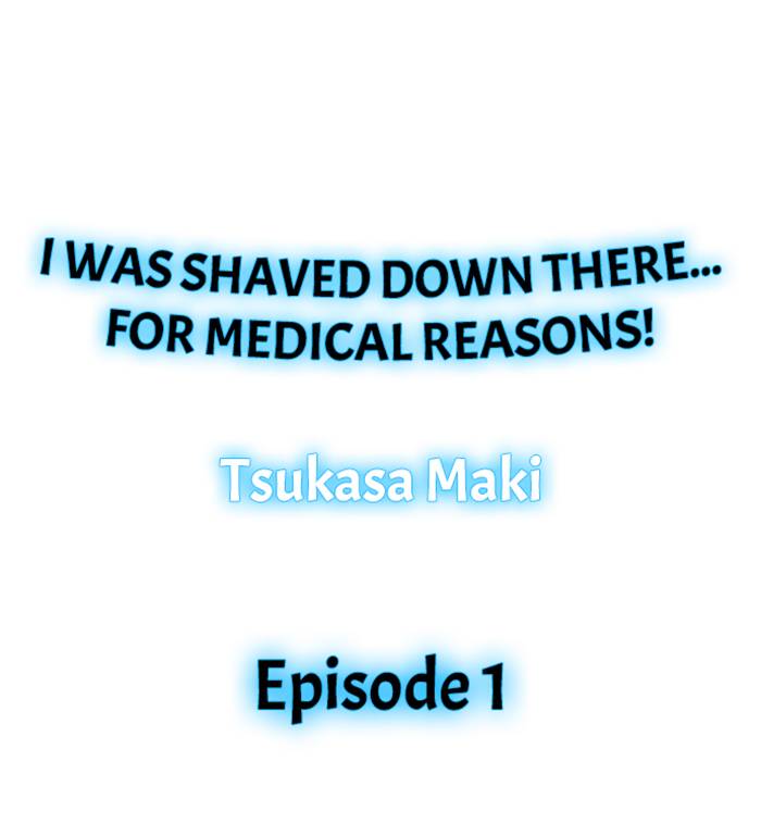 I Was Shaved Down There... For Medical Reasons!