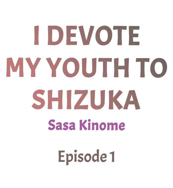 I Devote My Youth To Shizuka