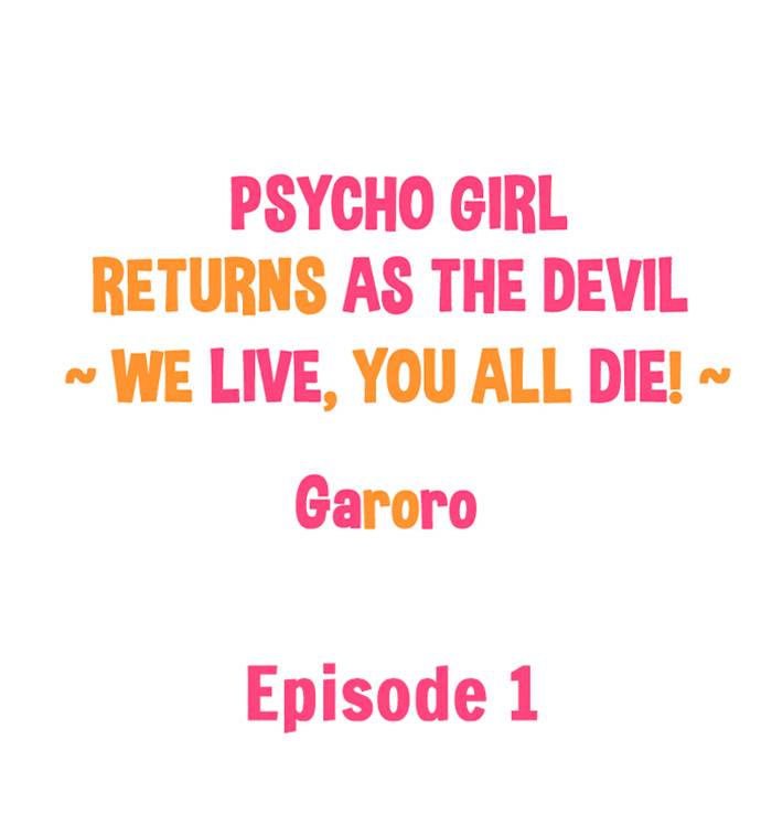 Psycho Girl Returns As the Devil ~ We Live, You All Die! ~