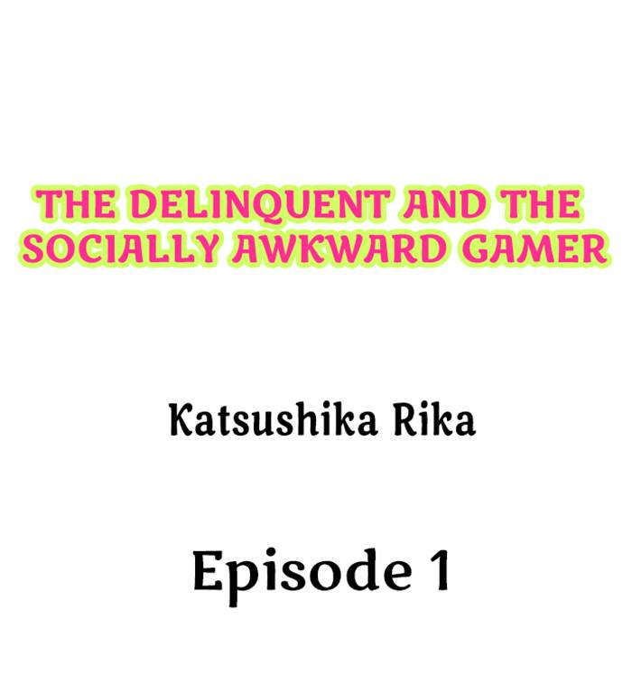 The Delinquent and the Socially Awkward Gamer