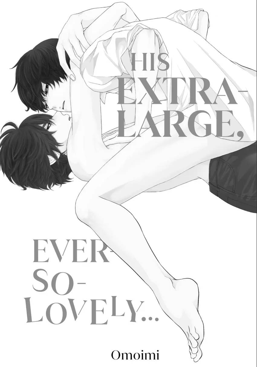 His Extra-Large, Ever-So-Lovely...
