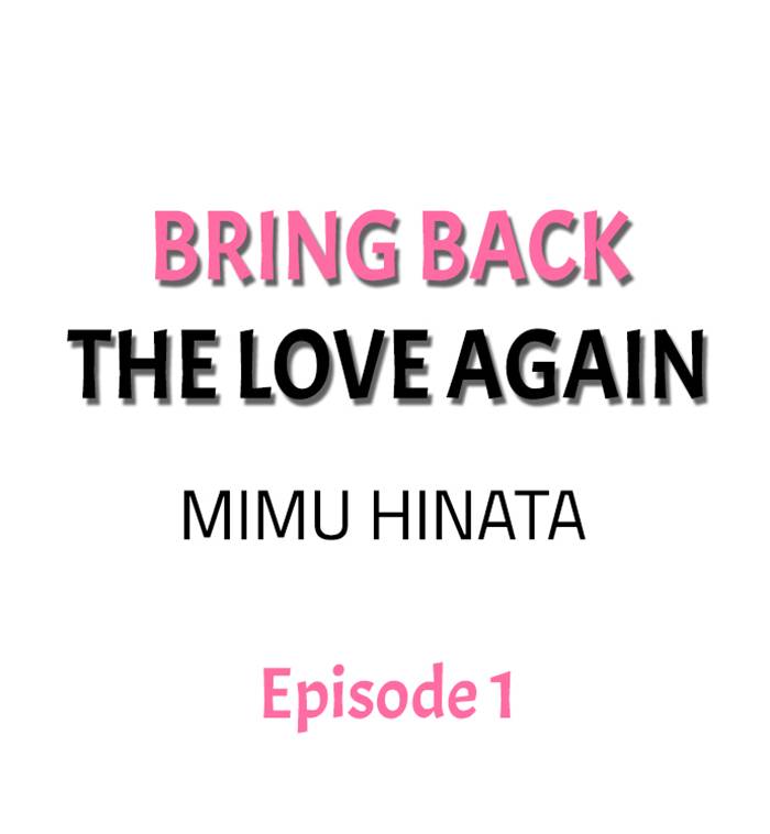 Bring Back the Love Again