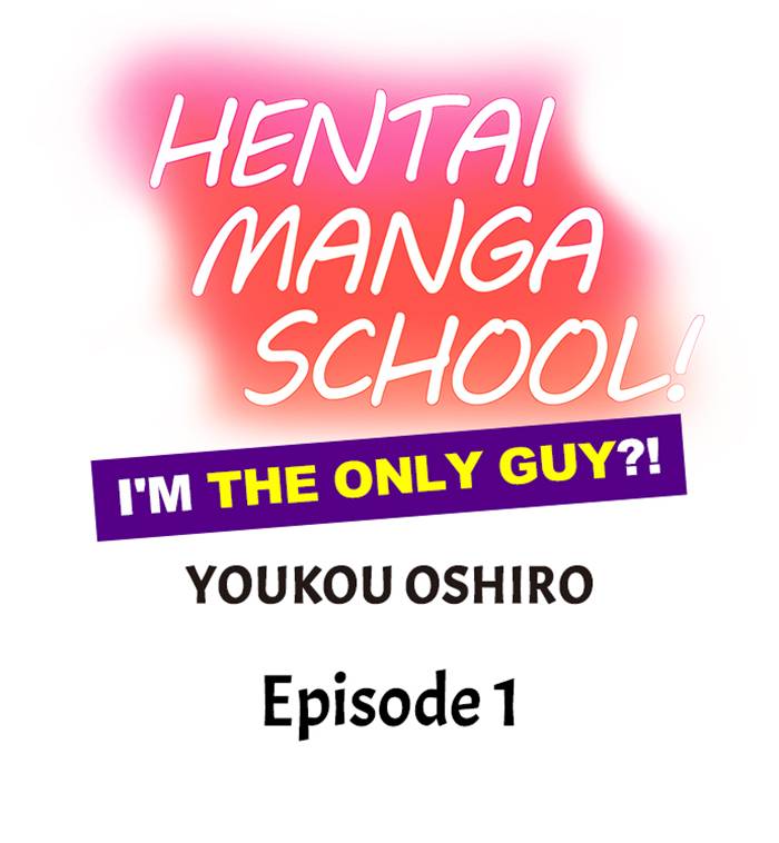 Hentai Manga School! ~I'm the Only Guy?!~