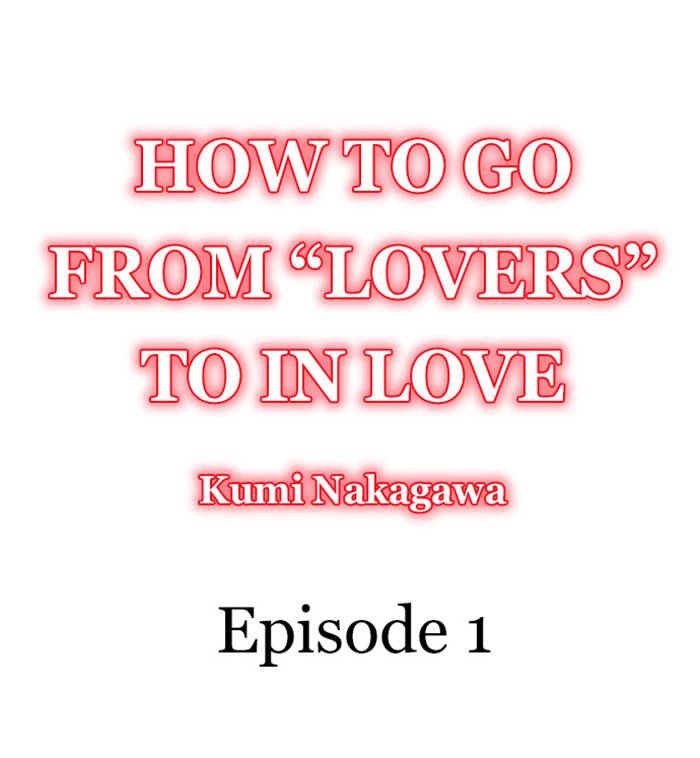 How to Go from "Lovers" to in Love