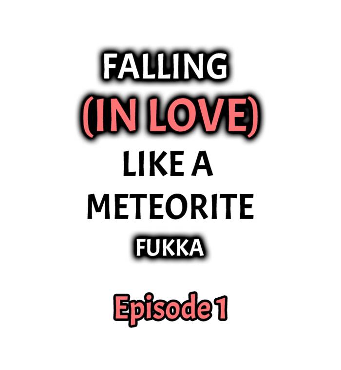 Falling (in Love) Like a Meteorite