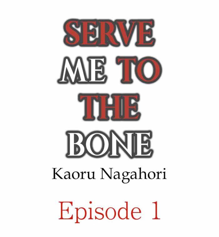 Serve Me to the Bone