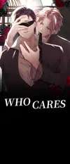 WHO CARES • Chapter 69 • Page ik-page-6097734