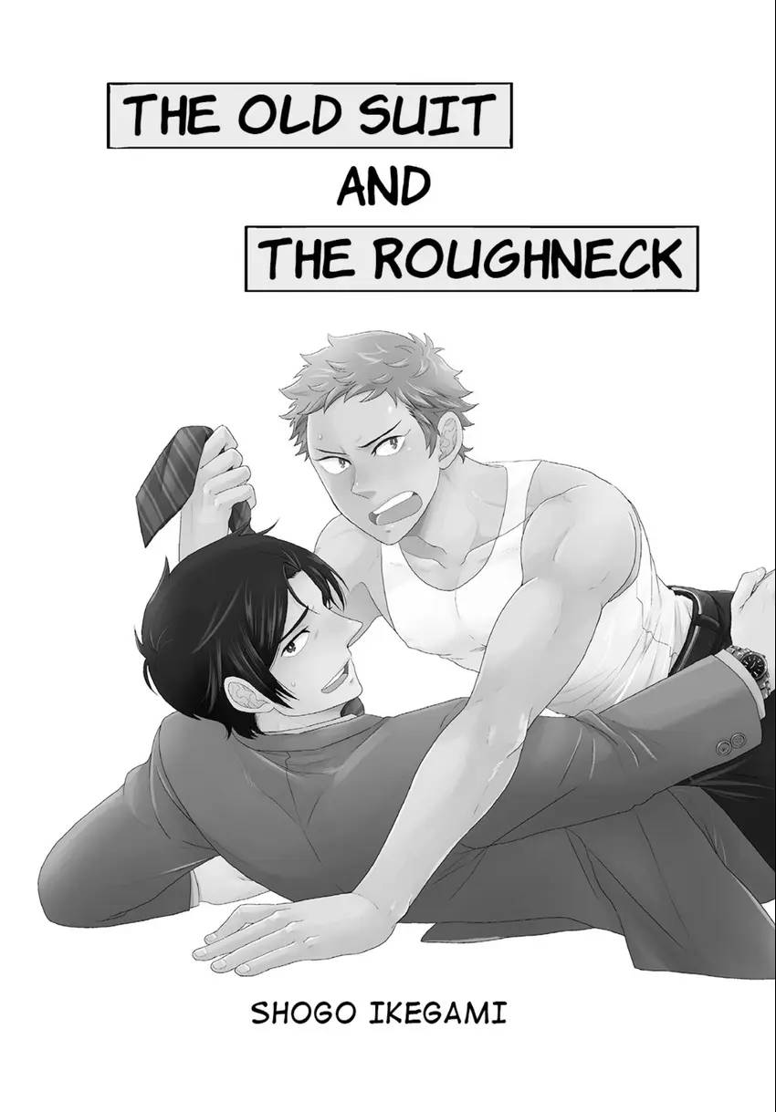 The Old Suit And The Roughneck
